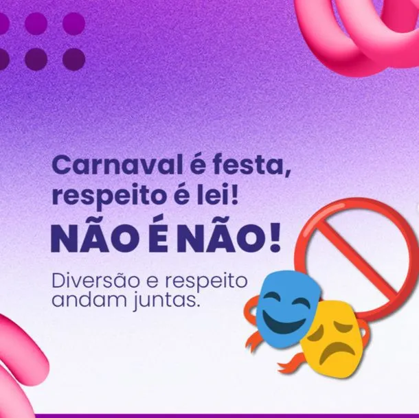 Carnaval legal: ‘Não é Não’ também na folia, alerta OAB Cascavel